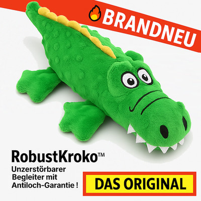 RobustKroko  - Unzerstörbare Begleiter mit Antiloch-Garantie! Hundespielzeug