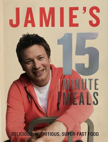 Thumbnail - Jamie's 15-minute Meals. Jamie Oliver By Oliver, Jamie