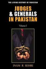 Inam R Sehri Judges & Generals in Pakistan: Volume I (Paperback) (UK IMPORT)