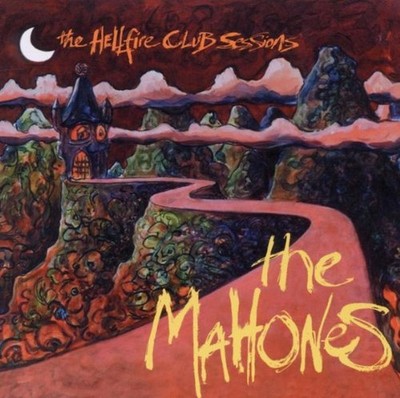 The Mahones The Hellfire Club Sessions (CD)
