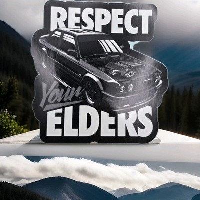 Respect Your Elders Decal EURO Sticker for BMW E30 5.5''x5.5''