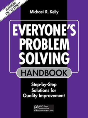 Everyones Problem-Solving Handbook: Step-by-Step Soluti - Paperback NEW Michael