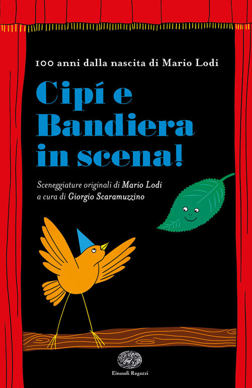 CIPI' E BANDIERA IN SCENA LODI MARIO, SCARAMUZZINO GIORG