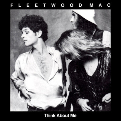 Fleetwood Mac - Think About Me / Save Me A Place (7