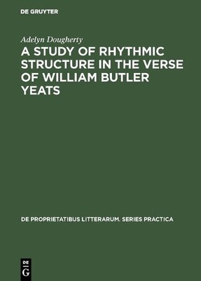Adelyn Doughert A Study of Rhythmic Structure in the Verse of William (Hardback)