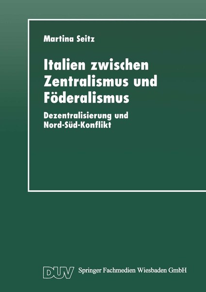 Italien Zwischen Zentralismus Und FöDeralismus Martina Seitz-image