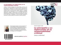 La PsicopatíA Y Su RepercusióN En La Responsabilidad Criminal Salud De Aguilar G