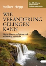 Hepp - Wie Vernderung gelingen kann Eigene Muster aufspren und nachh - X555z