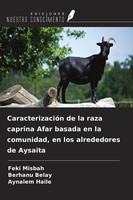 CaracterizacióN De La Raza Caprina Afar Basada En La Comunidad, En Los...