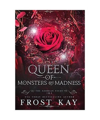 Queen of Monsters and Madness, Frost Kay