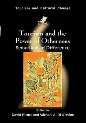 Tourism and the Power of Otherness: - Paperback, by Picard David; Di - Very Good