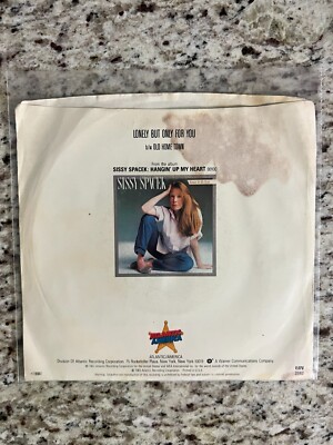 Sissy Spacek - Lonely But Only For You/Old Home T 45 RPM, Atlantic