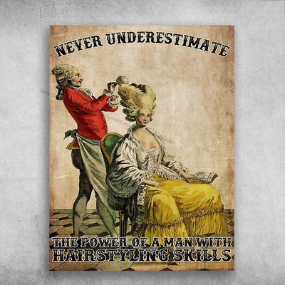 Hairdressers Poster - Never Underestimate, The Fower Of A Man With, Hairstyli...