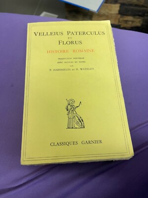 HISTOIRE ROMAINE (Couverture souple) VELLEIUS PATERCULUS, FLORUS Published by Ga