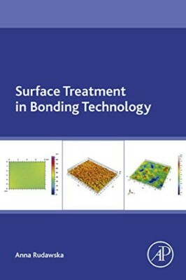 Surface Treatment in Bonding Technology. Rudawska, Anna 9780128170106 New