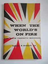 When the World's on Fire booklet Harold W Warner 1971 58 pages
