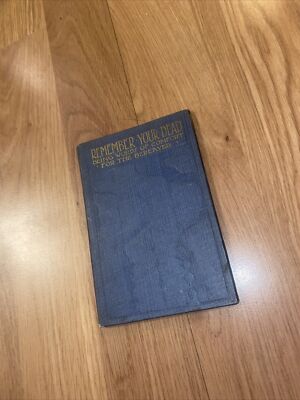 Remember Your Dead Being Words Of Comfort For The Bereaved Rare Book