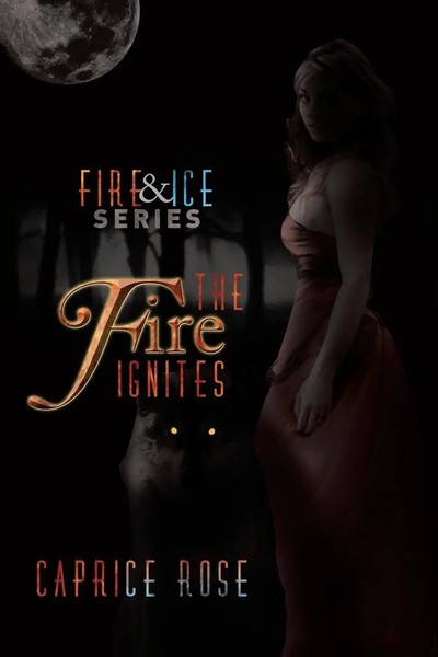 Caprice Rose | The Fire Ignites | Taschenbuch | Englisch (2014) | Xlibris-image