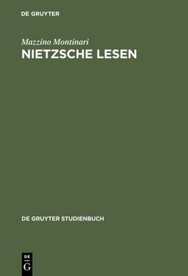 Nietzsche lesen (De Gruyter Studienbuch) Mazzino Montinari Montinari, Mazzino: