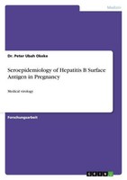 Seroepidemiology Of Hepatitis B Surface Antigen In Pregnancy ... 9783656280798