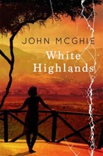 White Highlands by McGhie, John