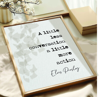 Elvis Presley Zitat Druck A Little Less Conversation Songtext Kunst ungerahmt