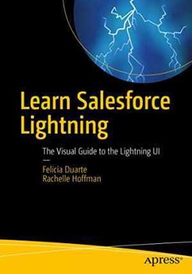 Learn Salesforce Lightning: - Paperback, by Duarte Felicia; Hoffman - Acceptable