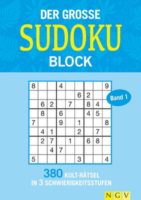 Der Große Sudoku Block Band 1: 380 Sudoku-Rätsel Für Erwachsene in 3 Schwierigke