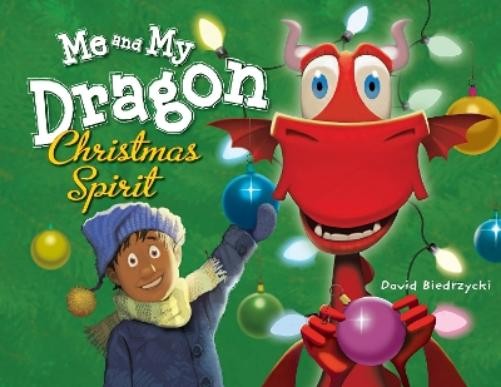 David Biedrzycki Me and My Dragon: Christmas Spirit (Paperback)Another great item from Rarewaves USA | Free delivery!