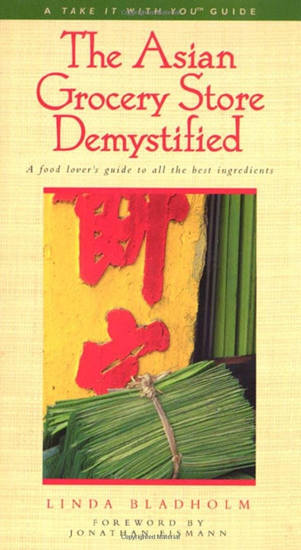 The Asian Grocery Store Demystified-Bladholm, Linda Linda Bladho