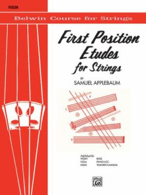 First Position Etudes for Strings: Violin (Belwin Course for Strings) by Appleb