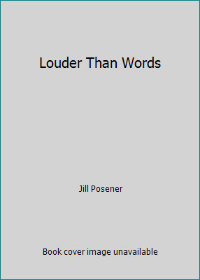 Louder Than Words by Jill Posener