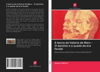Kemal Yildirim | A Teoria Da HistóRia De Marx - O DeclíNio E A Queda Da Era...