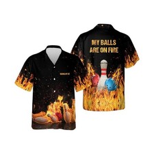 Custom Bowling Hawaiian Shirt My Balls Are On Fire Funny Flame