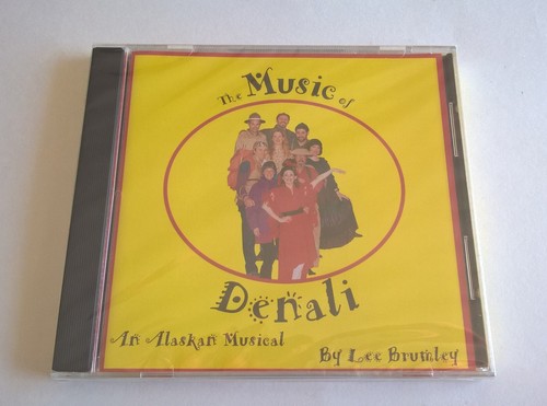 Music of Denali Alaskan Musical Theater Lee Brumley Sealed CD Studio Recording