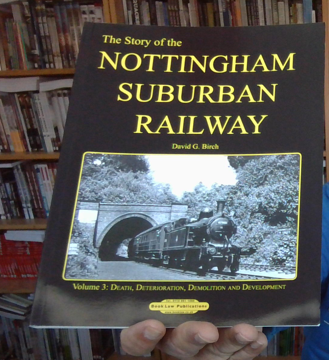 The Story of the Nottingham Suburban Railway Vol 3 NEW & FREEPOST IN UK