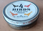 4 BIRDS TOBACCO TIN-- 3.25 inch Diameter  — photo 6