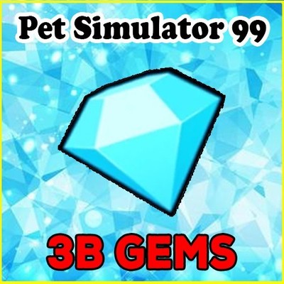Pet Simulator 99 (Pet Sim 99 PS99) | 3 Billion Gems - 3 Billion Diamonds