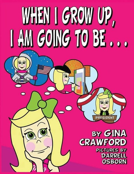 When I Grow Up, I Am Going To Be . . . Gina Crawford Taschenbuch Englisch 2015-image