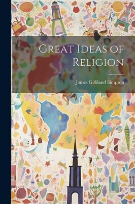 Simpson - Great Ideas of Religion microform - New paperback or softb - X555z