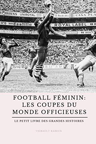 9781095906422 Football féminin : les Coupes du monde officieuse...foot féminin