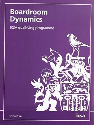 Jeremy Cross Boardroom Dynamics: ICSA qualifying program (Paperback) (UK IMPORT)