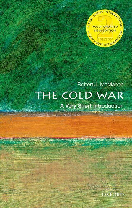 Thumbnail - The Cold War: A Very Short Introduction | Robert J. Mcmahon | 2021 |