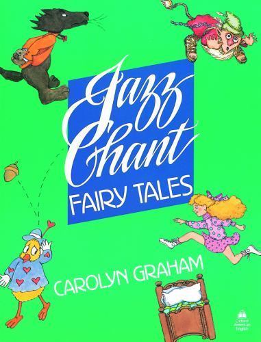 Jazz Chant Fairy Tales by Carolyn Graham (1988, Trade Paperback