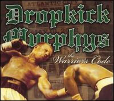 The Warrior's Code by Dropkick Murphys: Used