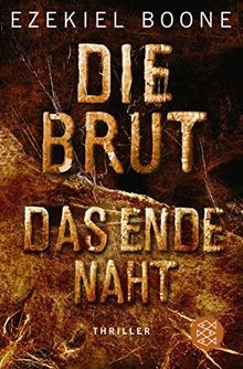 Die Brut - Das Ende naht: Thriller  von Boone, Ezekiel | Buch | Zustand gut