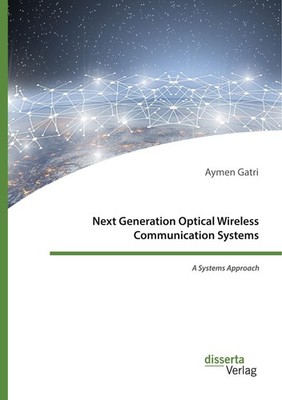 Next Generation Optical Wireless Communication Systems Aymen Gatri