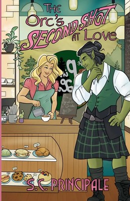 S. C. Principale | The Orc's Second Shot at Love | Taschenbuch | Englisch (2024)