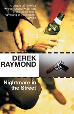 Nightmare in the Street by Derek Raymond, John Williams - 9781852429089