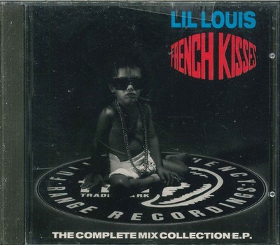 LIL LOUIS ''French Kisses (The Complete Mix Collection E.P.)'' CD, EP